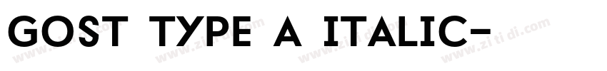 gost type a italic字体转换